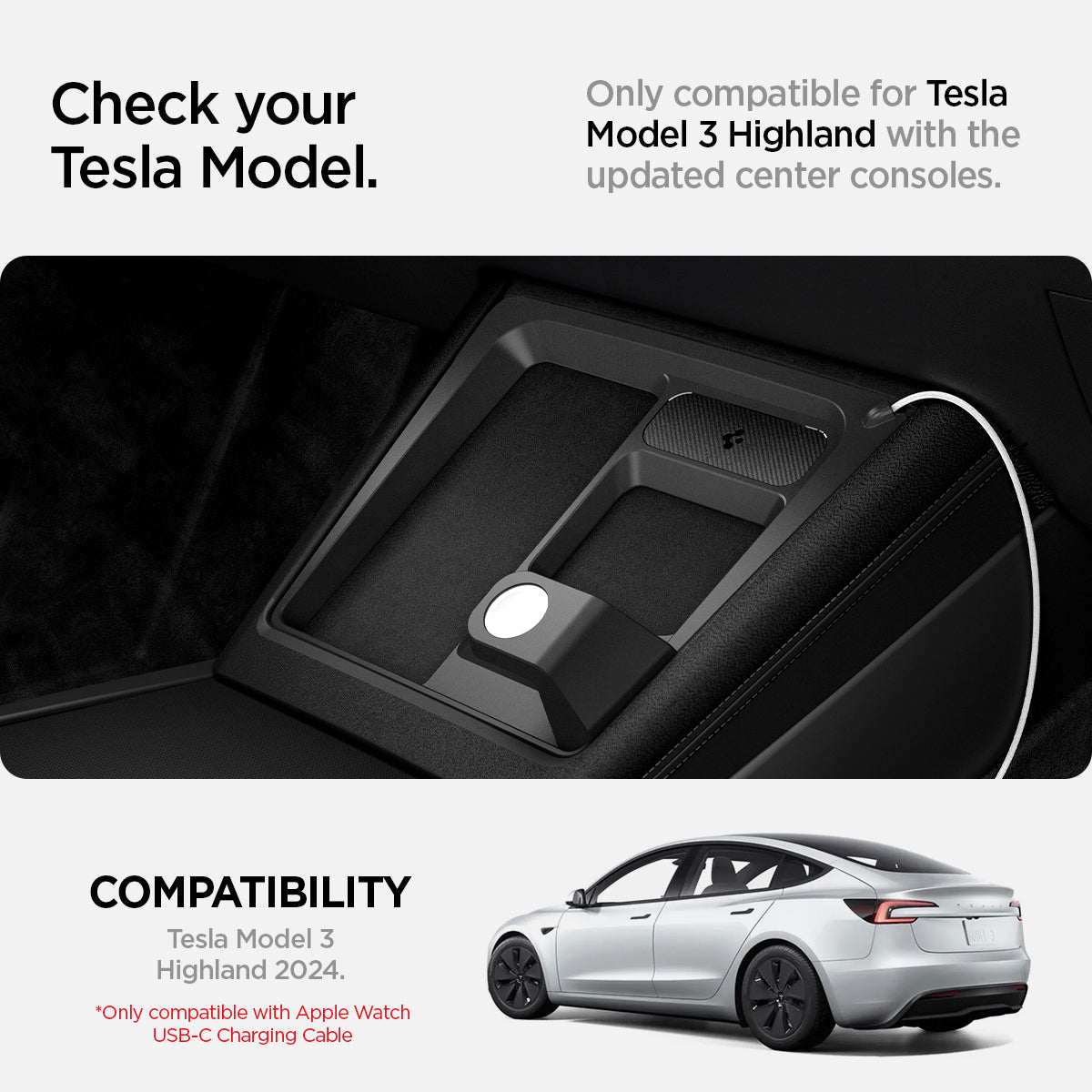 ACP07501 - Tesla Model 3 Highland - 3 in 1 Charging Organizer TO272H in Black showing the compatibility for Tesla Model 3 Highland with updated center consoles, compatible with Tesla Model 3 Highland 2024 and only compatible with apple watch usb-c charging cable